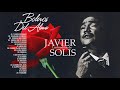 Javier Solis Boleros Del Alma Una Leyenda Del Bolero A Las Rancheras La Edad De Oro De Javier S Javier Solis Boleros Del Alma Una Leyenda Del Bolero A Las Rancheras La Edad De Oro De Javier S