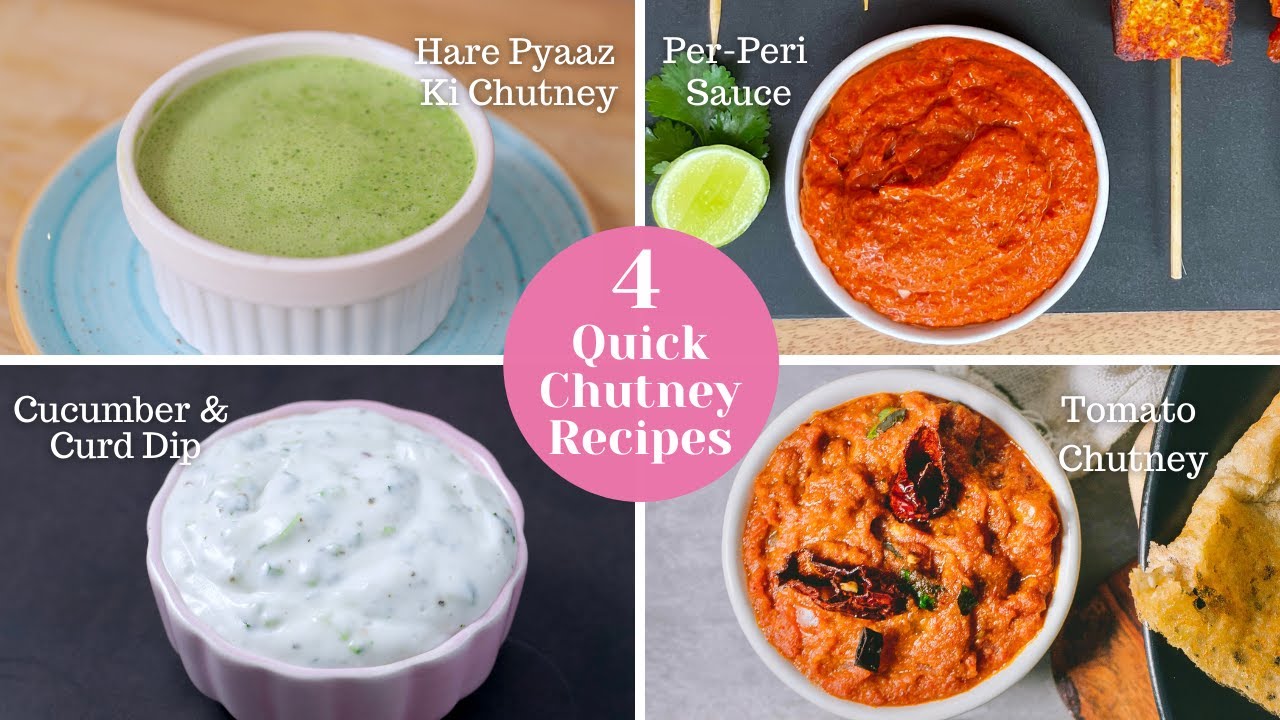 4 Quick Chutney Recipes | Tomato Chutney, Peri-Peri, Hari Chutney | Chef Kunal Kapur Dips Recipes | Kunal Kapoor