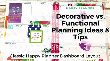 Decorative vs. Functional Planning | Happy Planner Classic Dashboard