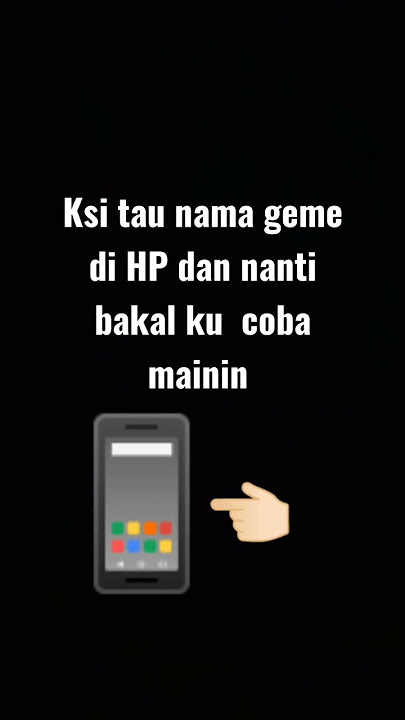 kasi tau nama geme di HP mu ya✨📱