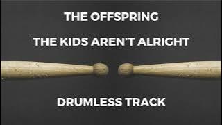 The Offspring - The Kids Aren't Alright (drumless)