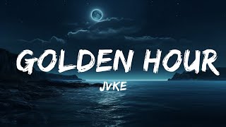 JVKE - golden hour (Lyrics)  | 25 Min