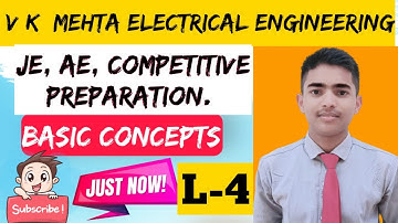 L-4 VK Mehta Electrical engineering|Basic concepts| SSC JE| UPPCL|GATE & all other competitive Exams