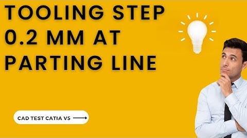 Tooling Step 0 2mm at Parting line