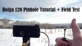 Holga 120 WPC Pinhole Camera Tutorial + Field Test (Panoramas On Medium Format Film)