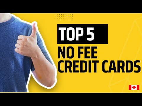 The 5 BEST No Fee Credit Cards in Canada 2023