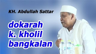 Dokarah K. Kholil Bangkalan - ceramah KH. Abdullah Sattar