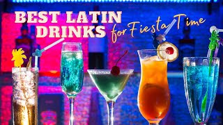 The Best Latin Drinks for Fiesta Time!