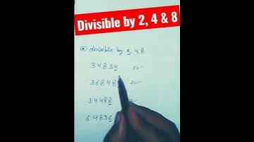 divisible by 2, 4 & 8.