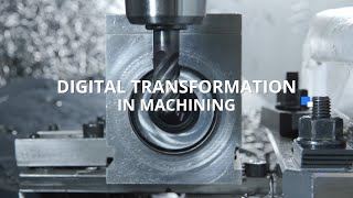 Digital Transformation in Machining (short version)