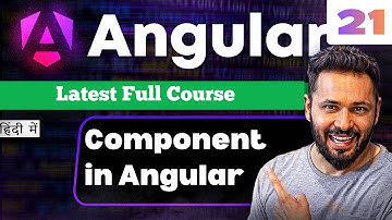 Angular 21 Tutorial in Hindi #7 Components Types, Structure, CLI & Interview Questions #angular21