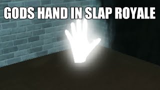 God's Hand In Slap Royale|Slap Battles