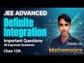 🚀 Definite Integration ALL PYQs 🔥 | JEE Advanced Previous Year Questions Complete Solution (Topper