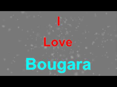 I Love Bougara