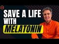 Melatonin dose to save a life