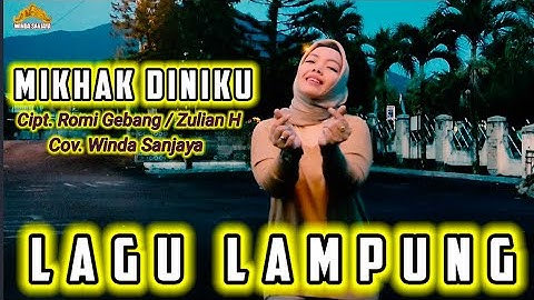 Lagu Lampung Paling Populer - cipt. Romi Gebang / Zulian H - MIKHAK DINIKU