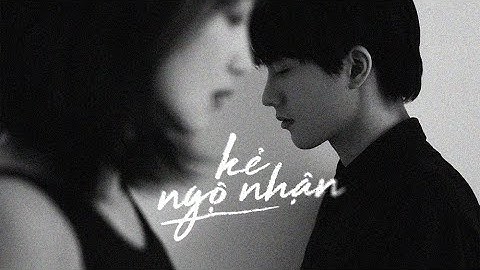 Kẻ Ngộ Nhận - Lâm Sung / OFFICIAL