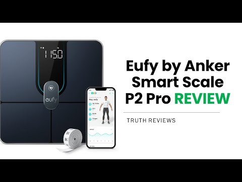 Eufy by Anker Smart Scale P2 Pro Review