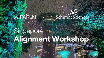 Singapore Alignment Workshop 2025: Official Trailer