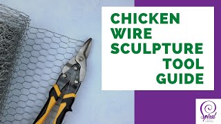 Chicken Wire Art for Beginners – Essential Tool Guide | Spiral Crafts