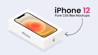 Single Element CSS iPhone Box Mockup | iPhone 12 Box Mockup using Html CSS Only