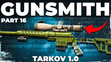 Gunsmith Part 16 - Patch 1.0 - Mechanic Task Guide
