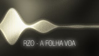 Video thumbnail of "RZO - A folha voa (Áudio Oficial)"