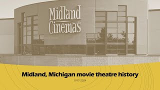 Midland, Michigan movie theatre and drive-in history