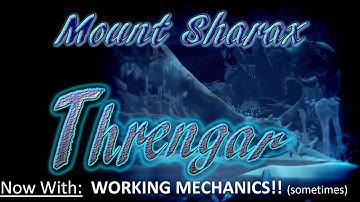 [Rift NT] Mount Sharax 5/5 - Threngar | Version 3.0 - Mostly Working