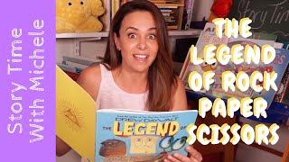 Story Time With Michele The Legend Of Rock, Paper, Scissors Read Aloud For Kids