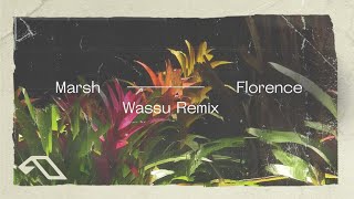 Marsh - Florence (Wassu Remix)