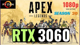 RTX 3060 test in Apex Legends Season 20 | 1080p | Max setting