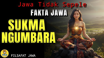 Rahasia Sukma Sejati: Filsafat Jawa Tentang Jiwa Manusia yang Tak Pernah Mati