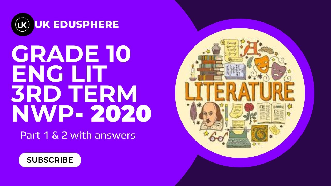 English literature Grade 10 3rd Term paper NWP | @UKEdusphere - YouTube