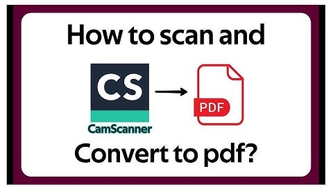 How to convert pictures to Pdf | Camscanner |
