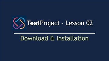 TestProject Automation Tool - Lesson 02 | Installation | Setup TestProject on Windows & VM (2022)