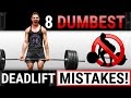 8 Dumbest Deadlift Mistakes Sabotaging Your GAINS! | STOP DOING THESE!