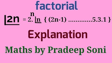 explanation of factorial 2n! with very easy method. Maths by Pradeep Soni.