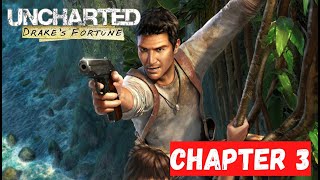 Uncharted 1: Drake's Fortune Chapter 3 - Nathan Drake Collection