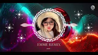 Emme Remix - Anh Không Muốn Em Phải Khóc Cho Những Ngày Anh Ham Chơi Remix Nhạc Hót Tik Tok 2026