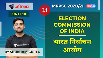 Election Commission of India | भारत निर्वाचन आयोग | Unit 10 | MPPSC 2020/21 | L1 | Shubham Gupta