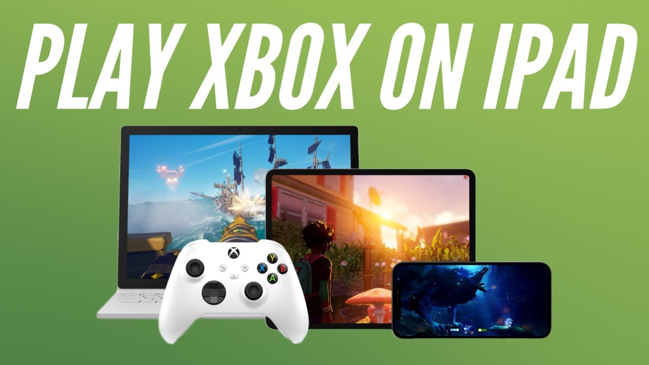 How to play Xbox Cloud Gaming on iPhone and iPad