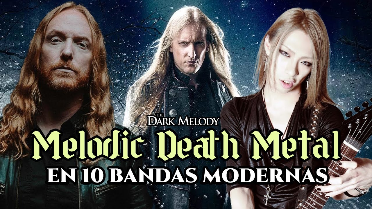 MELODIC DEATH METAL: 10 GRANDES BANDAS MODERNAS QUE MANTIENEN VIVO EL GÉNERO 🤘🔥