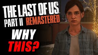 The Truth About The Last of Us Part 2 Remastered (Comparison)