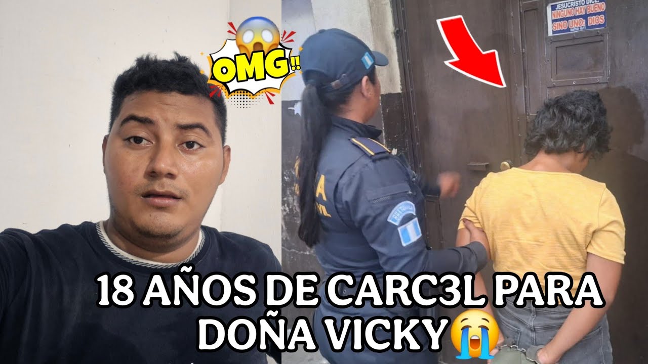 Triste noticia de DOÑA VICKY de 8 hasta 18 años de carc3l para ella MAYCOL casi llora