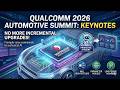 Qualcomm Auto Summit 2026: AI LLMs Reshape the Core!