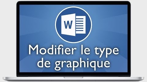 Tutoriel Word 2013 - Modifier le type de graphique
