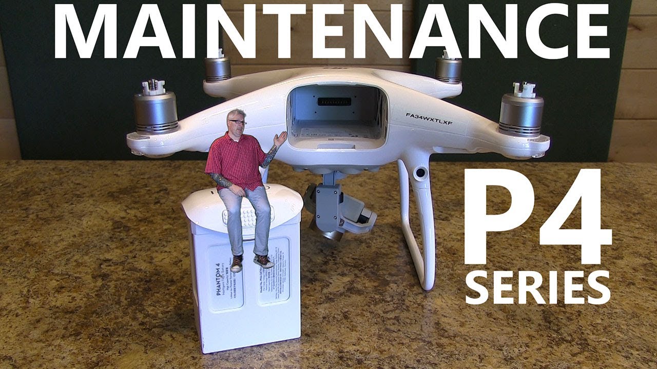 DJI Phantom 4 - Mini Maintenance Tips - KEN HERON