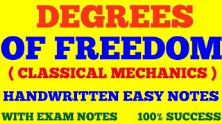 DEGREES OF FREEDOM || DEGREES OF FREEDOM EXAMPLES || CLASSICAL MECHANICS || WITH EXAM NOTES ||