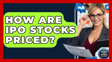 How Are IPO Stocks Priced? - Stock and Options Playbook